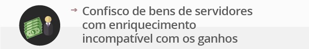 pacote_anti_corrupcao_confisco_de_bens